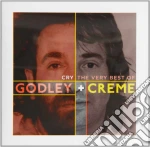 Godley & Creme - Cry: The Very Best Of cd