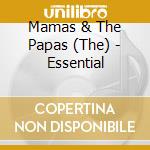 Mamas & The Papas (The) - Essential cd