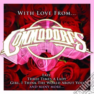 Commodores - With Love From cd musicale di Commodores