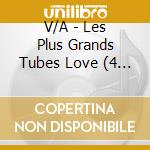 V/A - Les Plus Grands Tubes Love (4 Cd) cd