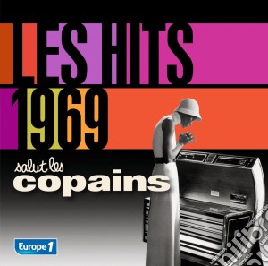 Salut Les Copains: Les Hits 1969 / Various (2 Cd) cd musicale