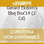 Gerard Ekdom's Bbq Box'14 (2 Cd) cd