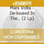 Mars Volta - De-loused In The.. (2 Lp) cd