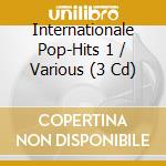 Internationale Pop-Hits 1 / Various (3 Cd) cd