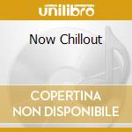 Now Chillout cd