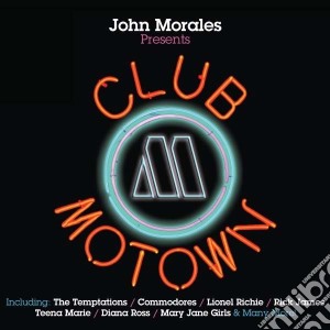 John Morales Presents Club Motown / Various (2 Cd) cd musicale di Artisti Vari