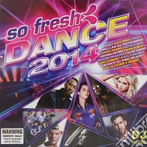 So Fresh: Dance 2014 cd musicale