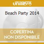 Beach Party 2014 cd