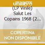 (LP Vinile) Salut Les Copains 1968 (2 Lp) vinile