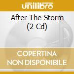 After The Storm (2 Cd) cd