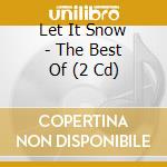 Let It Snow - The Best Of (2 Cd) cd musicale