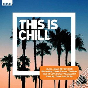 This Is Chill (2 Cd) cd musicale di Various Artists