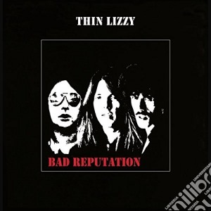 (LP Vinile) Thin Lizzy - Bad Reputation lp vinile di Thin Lizzy