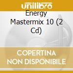 Energy Mastermix 10 (2 Cd) cd musicale di Polystar