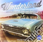 Wonderland: Music From The Hit Show Vol. 2 cd