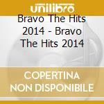Bravo The Hits 2014 - Bravo The Hits 2014 cd