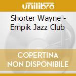 Shorter Wayne - Empik Jazz Club cd