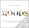 Moods: A World Of Emotions / Various (2 Cd) cd