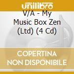 V/A - My Music Box Zen (Ltd) (4 Cd) cd