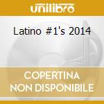 Latino #1's 2014 cd