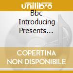 Bbc Introducing Presents Volume 1 / Various cd