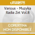 Various - Muzyka Radia Zet Vol.8 cd