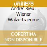 Andre' Rieu: Wiener Walzertraeume cd