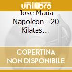Jose Maria Napoleon - 20 Kilates Romanticos
