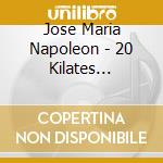 Jose Maria Napoleon - 20 Kilates Romanticos cd
