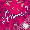 Je T'Aime 2015 (2 Cd) cd