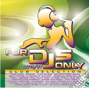 For Dj's Only 2015/01 / Various (2 Cd) cd musicale di Artisti Vari