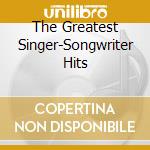 The Greatest Singer-Songwriter Hits cd