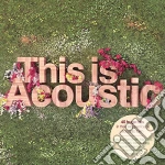 This Is Acoustic / Various (2 Cd) cd