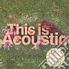 This Is Acoustic / Various (2 Cd) cd