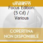 Focus Edition: (5 Cd) / Various cd