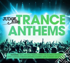 Judge Jules Trance Anthems / Various cd musicale
