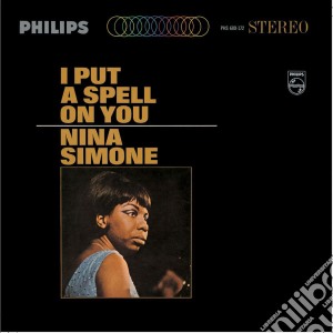 (LP Vinile) Nina Simone - I Put A Spell On You lp vinile di Nina Simone