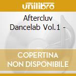 Aftercluv Dancelab Vol.1 - cd