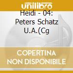 Heidi - 04: Peters Schatz U.A.(Cg cd musicale di Heidi