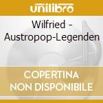 Wilfried - Austropop-Legenden cd musicale di Wilfried