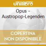 Opus - Austropop-Legenden cd musicale di Opus