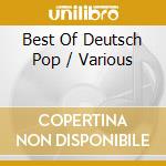 Best Of Deutsch Pop / Various cd