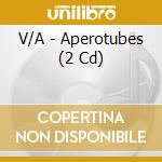 V/A - Aperotubes (2 Cd) cd