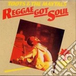 Toots & The Maytals - Reggae Got Soul