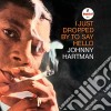 (LP Vinile) Johnny Hartman - I Just Dropped By To Say Hello cd