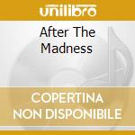 After The Madness cd