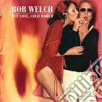 Bob Welch - Hot Love Cold World (4 Cd) cd