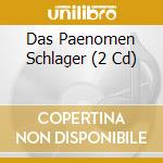 Das Paenomen Schlager (2 Cd) cd