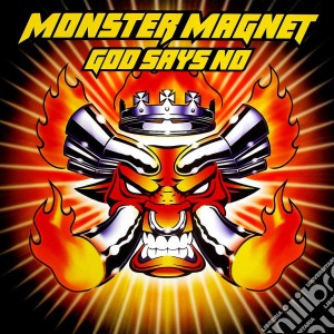Monster Magnet - God Says No (2 Cd) cd musicale di Monster Magnet