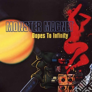 Monster Magnet - Dopes To Infinity (2 Cd) cd musicale di Monster Magnet